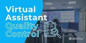 Virtual Assistant Quality Control – Performance Standards