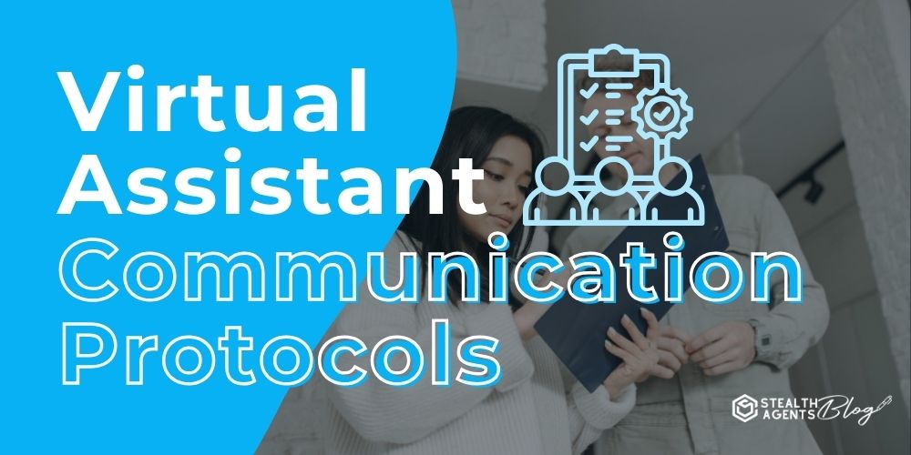 Virtual Assistant Communication Protocols – Clear Workflow