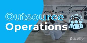 Outsource Operations: Your Path to Higher Profit