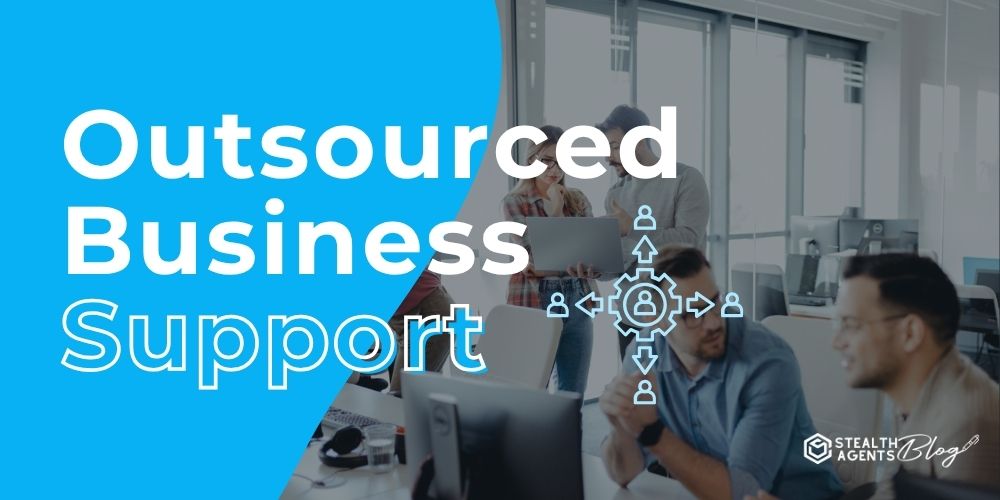 Outsourced Business Support: Hire Experts on Demand