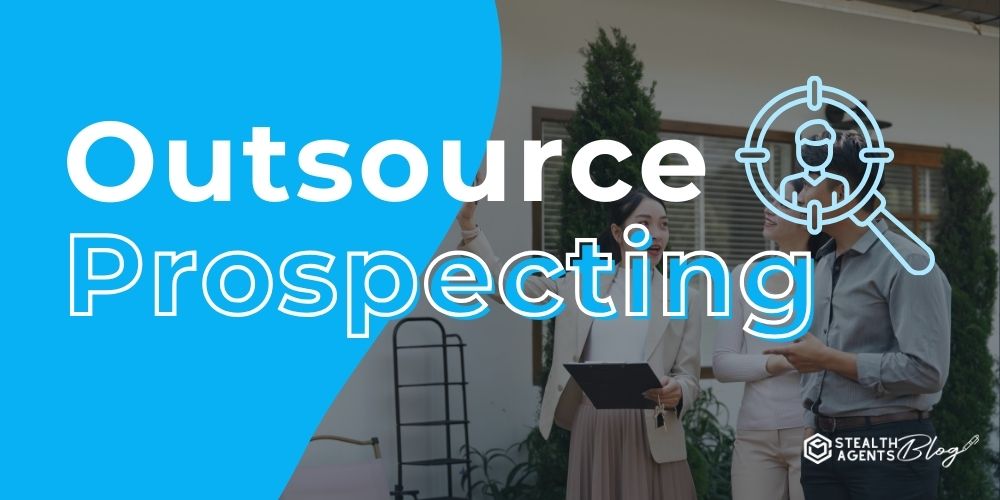 Outsource Prospecting | The Hidden Advantage That Cuts Hours