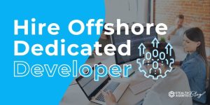 Hire Offshore Dedicated Developer - Scale Efficiently