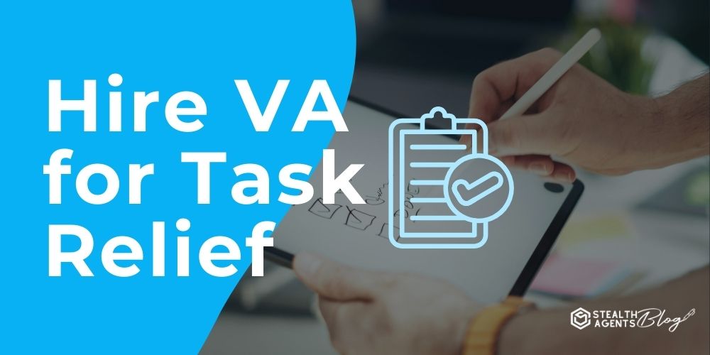 Hire VA for Task Relief - Reliable Daily Help