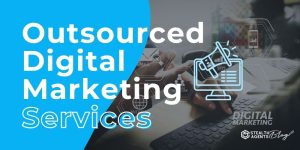 Outsourced Digital Marketing Services