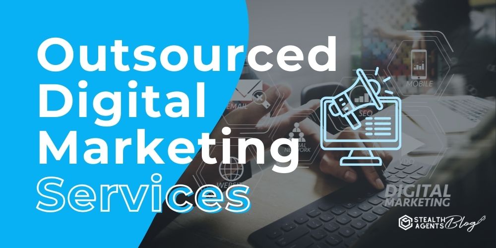 Outsourced Digital Marketing Services
