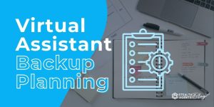 Virtual Assistant Backup Planning