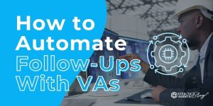 How to Automate Follow-Ups With VAs