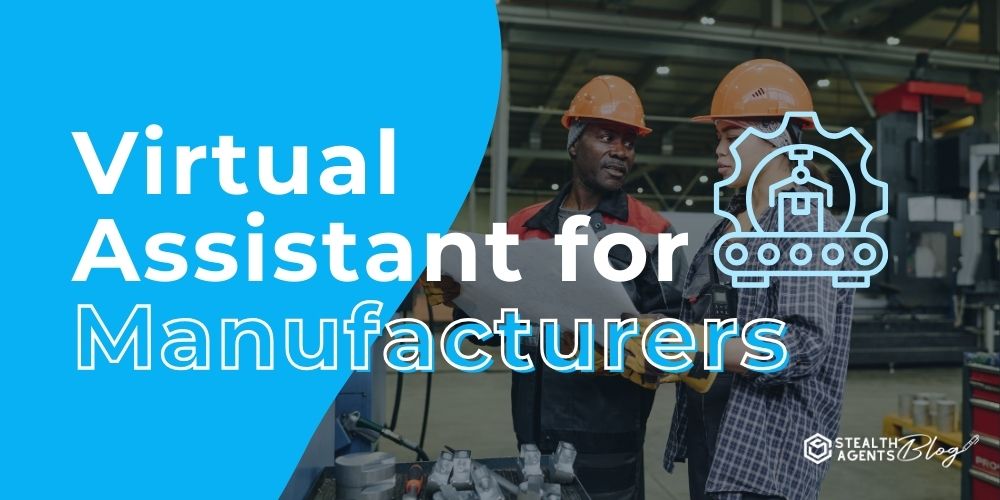 Virtual Assistant for Manufacturers – Trusted Task Support