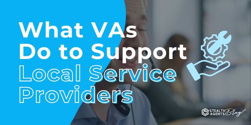 What VAs Do to Support Local Service Providers