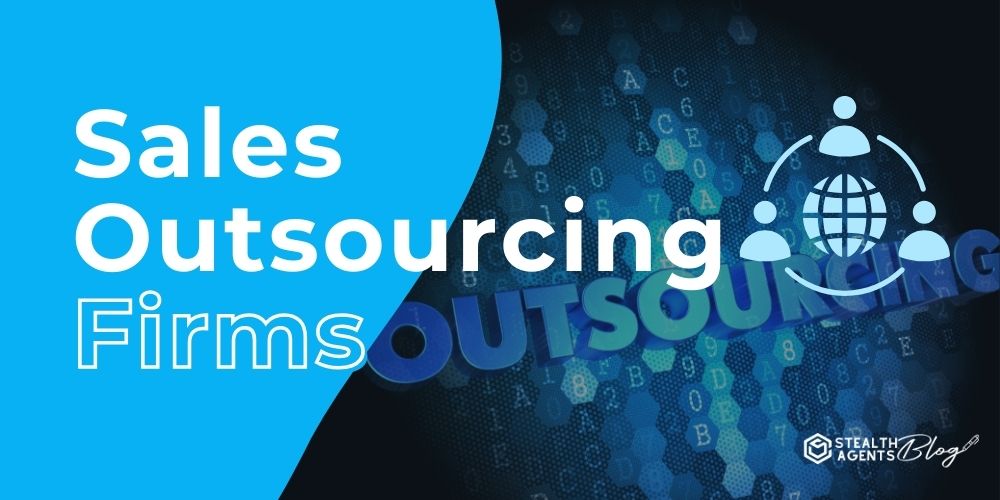 Sales Outsourcing Firms – Drive Revenue Fast