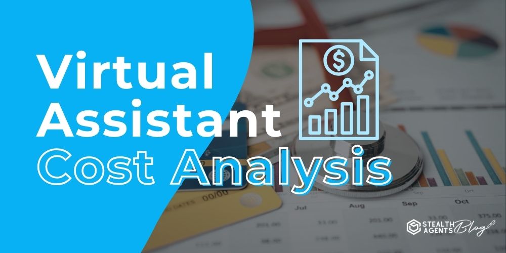 Virtual Assistant Cost Analysis