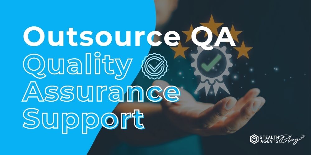 Outsource QA – Quality Assurance Support