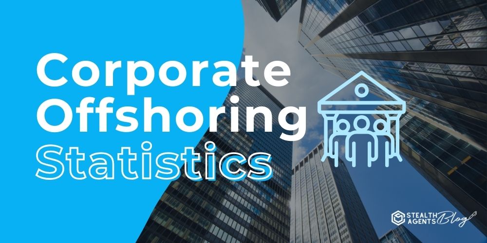 Corporate Offshoring Statistics - Quick Sales Help for Growth