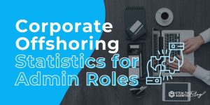 Corporate Offshoring Statistics for Admin Roles – Simple Facts