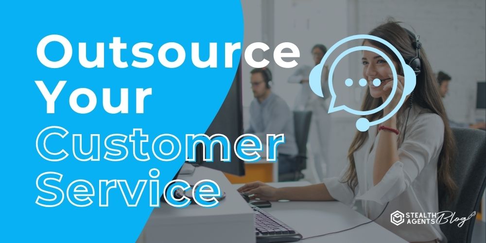 Outsource Your Customer Service - Power Your Brand