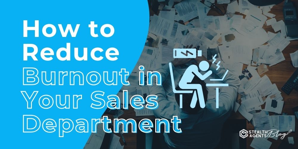 How to Reduce Burnout in Your Sales Department
