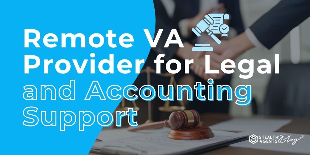 Remote VA Provider for Legal and Accounting Support