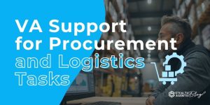 VA Support for Procurement and Logistics Tasks