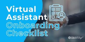 Virtual Assistant Onboarding Checklist: A Quick-Start Manual