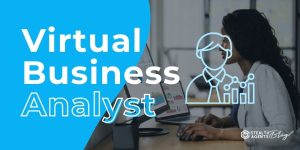 Virtual Business Analyst – Your Trusted Partner