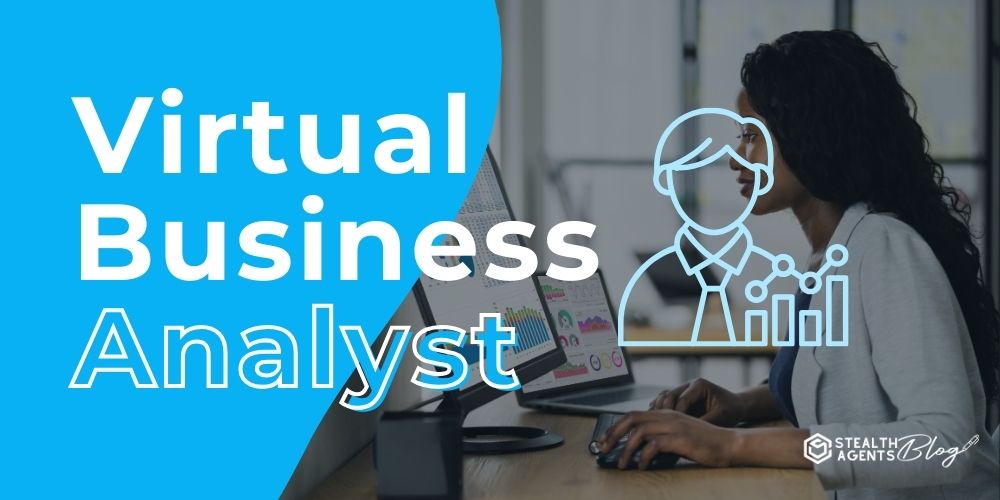 Virtual Business Analyst – Your Trusted Partner