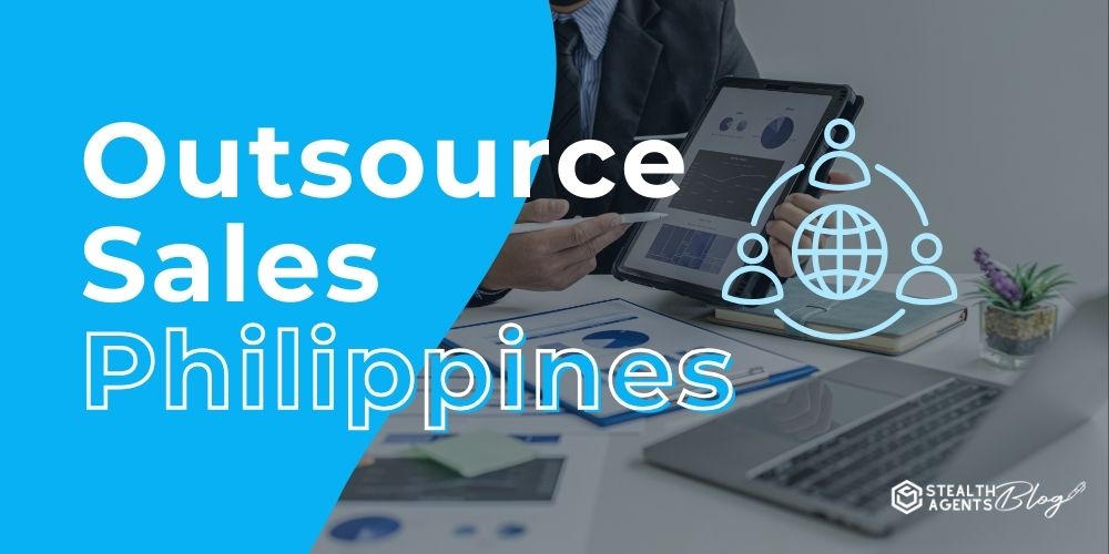 Outsource Sales Philippines - Scale Revenue Faster