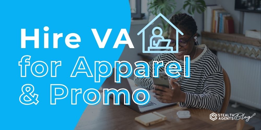 Hire VA for Apparel & Promo: Admin & Graphic Support
