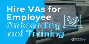 Hire VAs for Employee Onboarding and Training