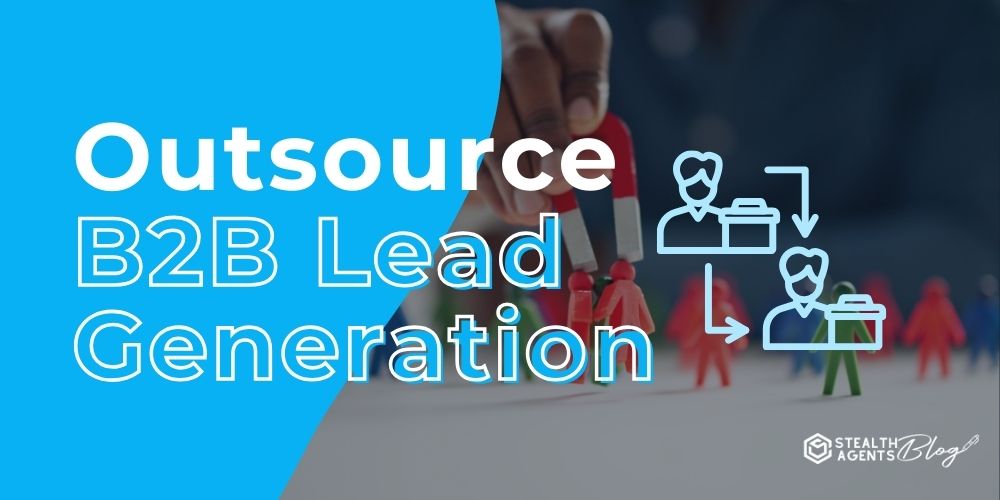 Select Outsource B2B Lead Generation – Trusted, Effective Solutions Outsource B2B Lead Generation – Trusted, Effective Solutions