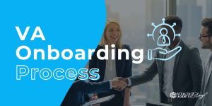 VA Onboarding Process – Reliable Insights