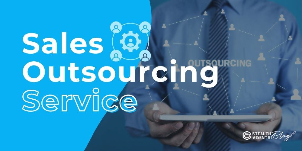 Sales Outsourcing Service – Increase Revenue Fast