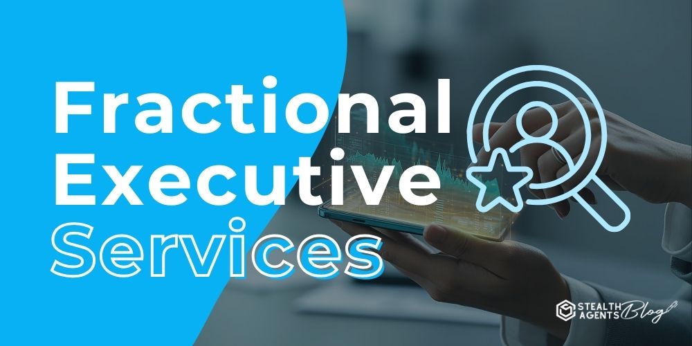 Fractional Executive Services – Flexible Executive Support