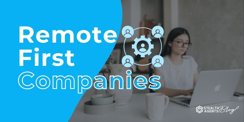 Remote First Companies – Dependable Business Support