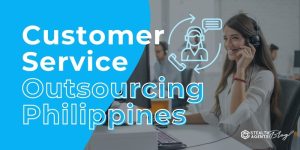 Customer Service Outsourcing Philippines