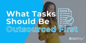 What Tasks Should Be Outsourced First