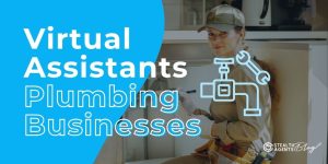 Virtual Assistants Plumbing Businesses