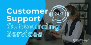 Select Customer Support Outsourcing Services Customer Support Outsourcing Services