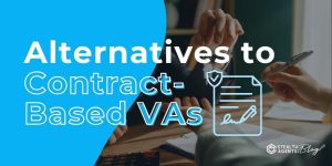 Alternatives to Contract-Based VAs – Consistent Business Support