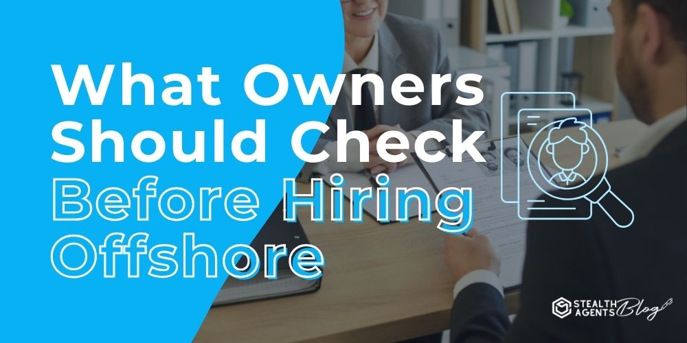 What Owners Should Check Before Hiring Offshore