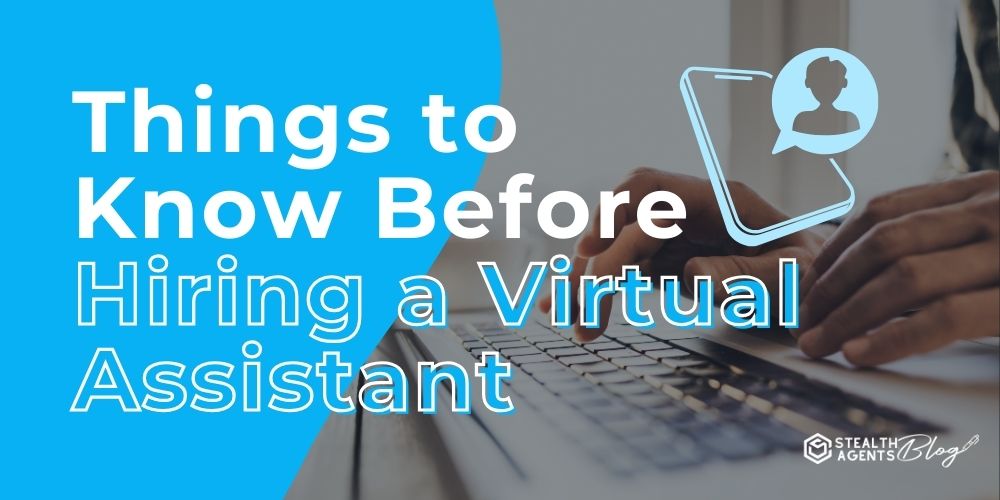 Things to Know Before Hiring a Virtual Assistant