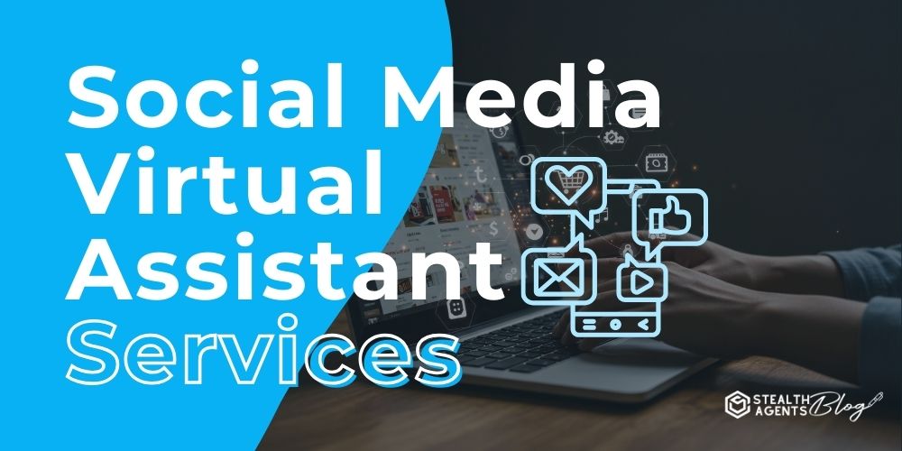 Social Media Virtual Assistant Services – Grow Engagement Fast