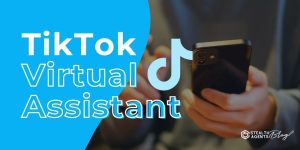 TikTok Virtual Assistant