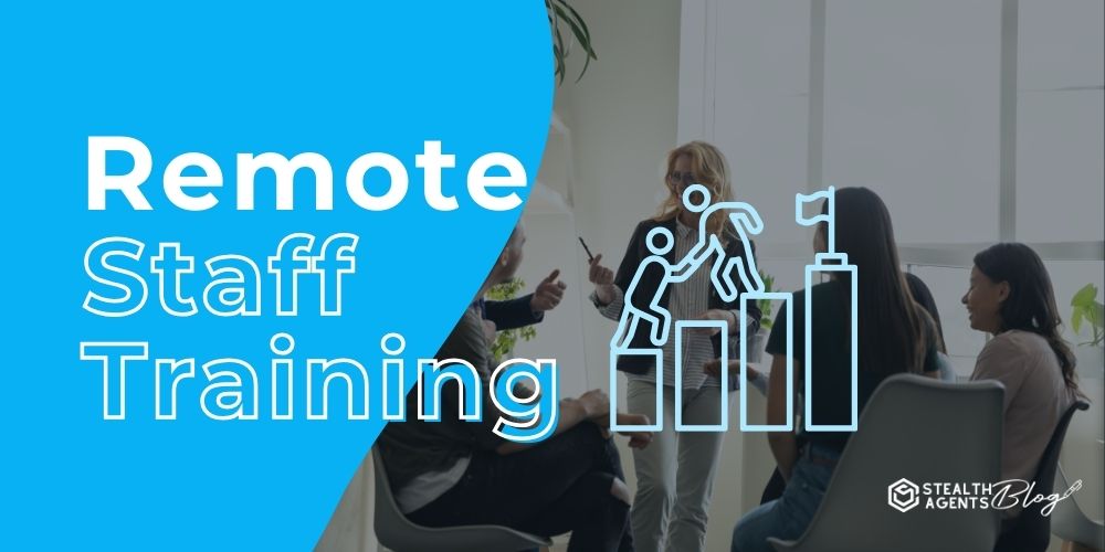 Remote Staff Training – Simple Success Guide