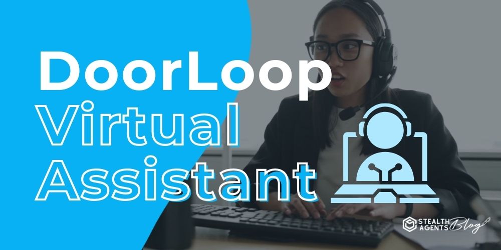 DoorLoop Virtual Assistant – Leasing, Reporting & Tenant Care
