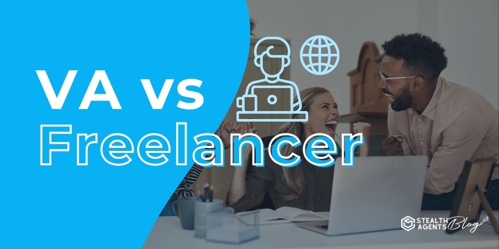 VA vs Freelancer – The Reliable Choice