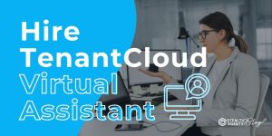 Hire TenantCloud Virtual Assistant: Streamline Property Operations