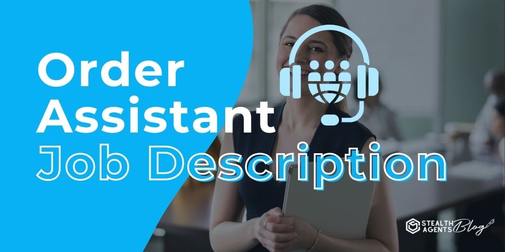 Order Assistant Job Description – Professional Support Guide
