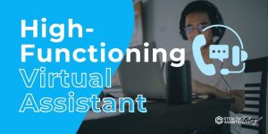 High-Functioning Virtual Assistant: Your Executive Second-Hand