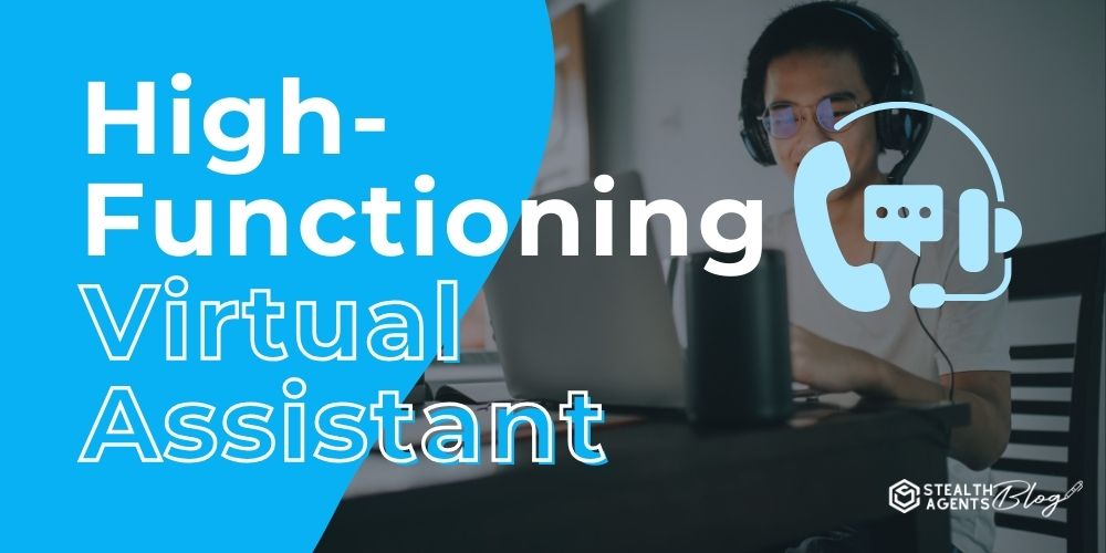 High-Functioning Virtual Assistant: Your Executive Second-Hand