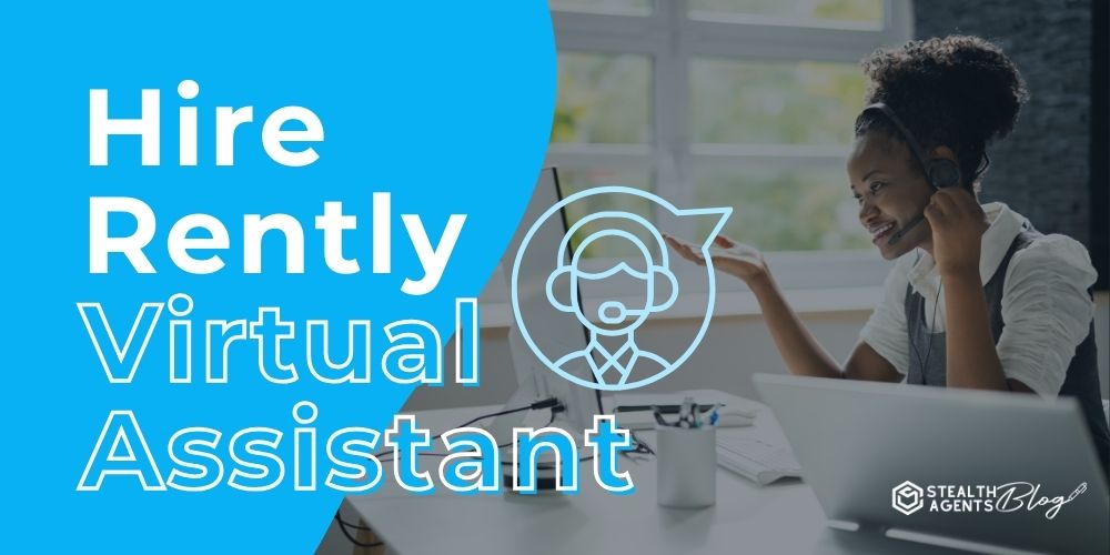 Hire Rently Virtual Assistant: Automate Leasing and Tenant Tasks